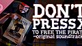 Don't press X to free the pirate! Soundtrack