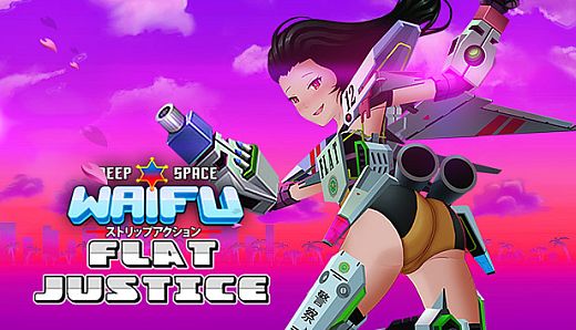 Deep Space Waifu: FLAT JUSTICE