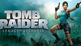 Tomb Raider: Legacy of Atlantis
