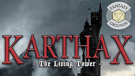 Fantasy Grounds - Karthax - The Living Tower DLC