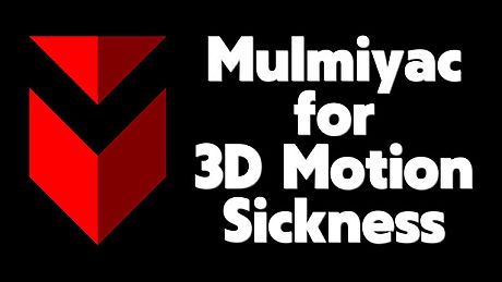 Mulmiyac for 3D Motion Sickness Game