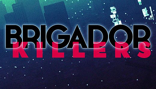 Buy Brigador Killers PC