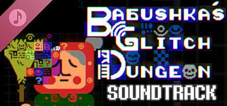 Babushka's Glitch Dungeon OST DLC