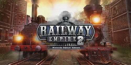 Railway Empire 2 - Nintendo Switch Edition
