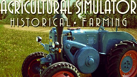 Agricultural Simulator: Historical Farming Game