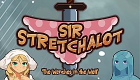 Sir Stretchalot - The Wenches in the Well