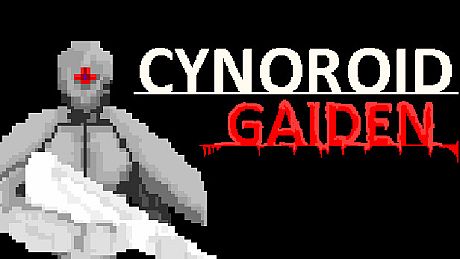 CYNOROID GAIDEN Game