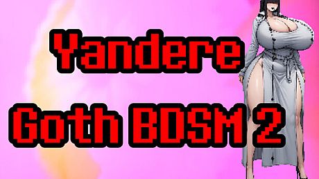 Yandere Goth BDSM 2 Game