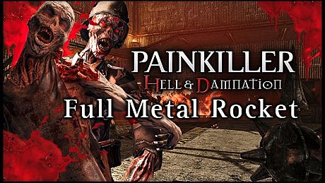 Painkiller Hell & Damnation: Full Metal Rocket DLC