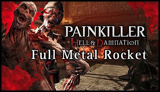 Painkiller Hell & Damnation: Full Metal Rocket