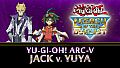 Yu-Gi-Oh! ARC-V: Jack Atlas vs Yuya