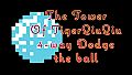 The Tower Of TigerQiuQiu 4-way Dodge  the ball