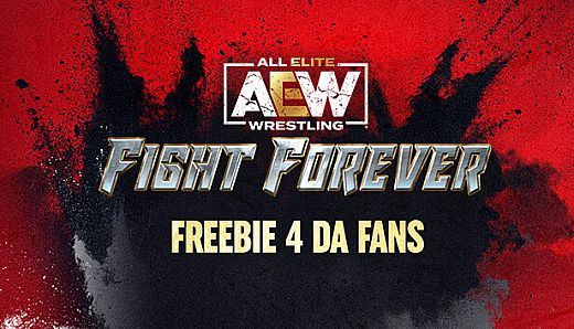 AEW: Fight Forever - Freebie 4 da Fans