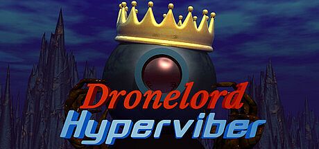Dronelord Hyperviber Game