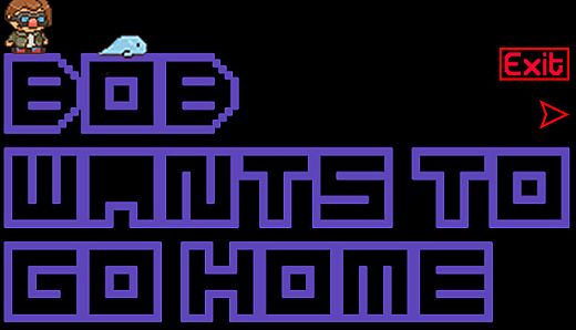 Bob Wants to Go Home