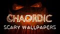 Chaordic - Scary Wallpaper pack