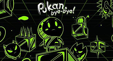 Pukan, Bye-Bye! Game