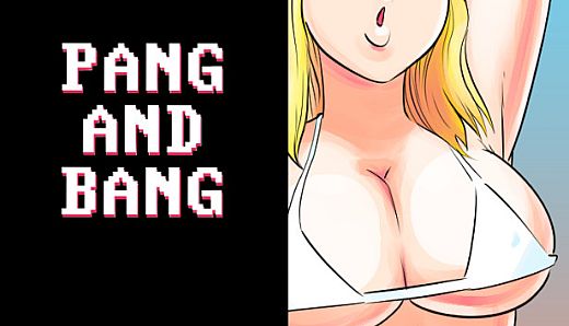 Pang and Bang