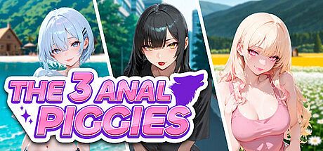 The 3 Anal Piggies