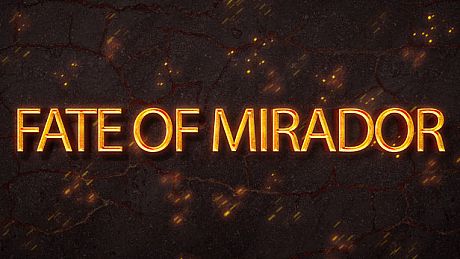 THE FATE OF MIRADOR CHAPTER ONE