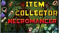 Item Collector - Necromancer