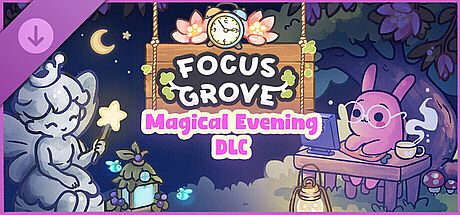 Focus Grove - Magical Evening DLC DLC