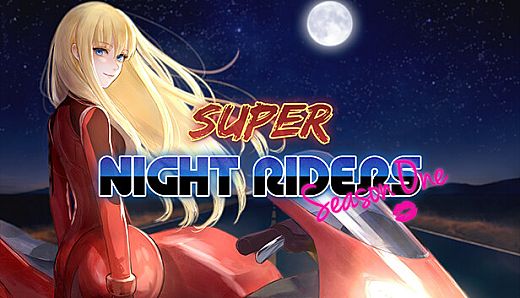Super Night Riders S1