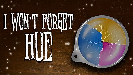I Won't Forget Hue Game