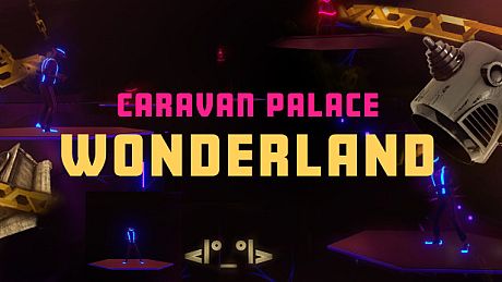 Synth Riders: Caravan Palace - "Wonderland" + Experience DLC