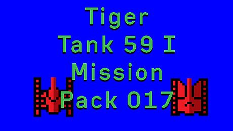 Tiger Tank 59 Ⅰ Mission Pack 017 DLC