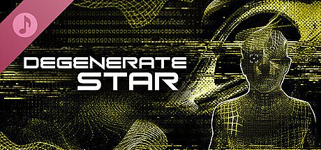 DEGENERATE STAR Soundtrack