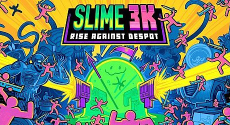 Slime 3K: Rise Against Despot Game