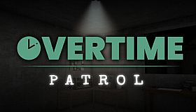 Overtime : Patrol