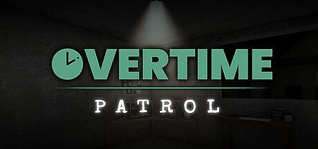 Overtime : Patrol