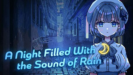 A Night Filled With the Sound of Rain Game