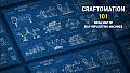 Craftomation 101 Mega Map of Self-Replicating Machines