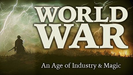 World War: An Age of Industry & Magic Game