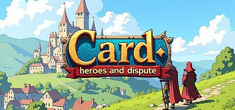 Card: Heroes and Dispute