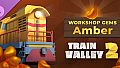 Train Valley 2: Workshop Gems - Amber