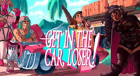 Get in the Car, Loser! Game