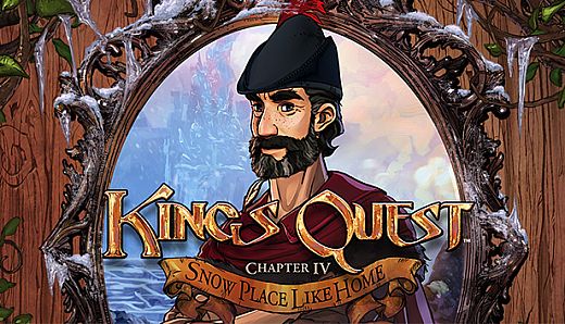 King's Quest - Chapter 4: Snow Place Like Home