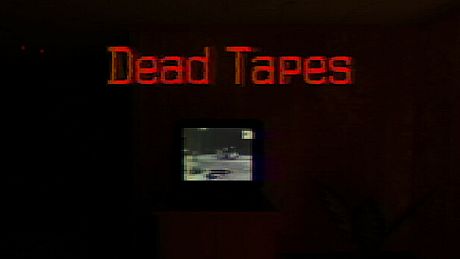 Dead Tapes: Fading Father Game