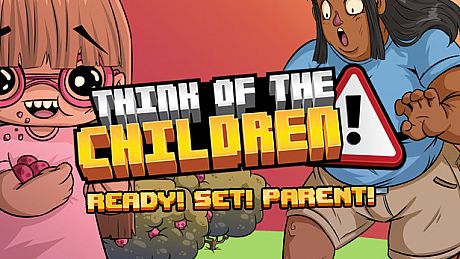 Think of the Children