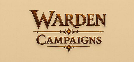 Warden Campaigns