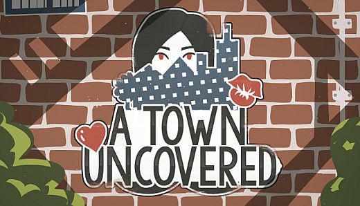 A Town Uncovered