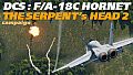 DCS: F/A-18C Hornet The Serpent's Head 2 Campaign