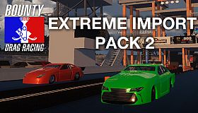Bounty Drag Racing - Extreme Import Pack 2