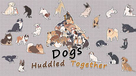 Dogs Huddled Together 挤在一起的狗狗们 Game