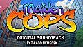 Maiden Cops Soundtrack