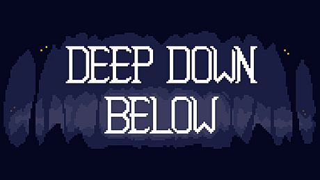 Deep Down Below Game